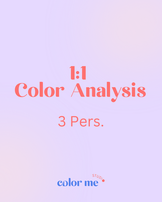 1:1 Color Analysis / 3 Personen (p.P. 193 CHF)
