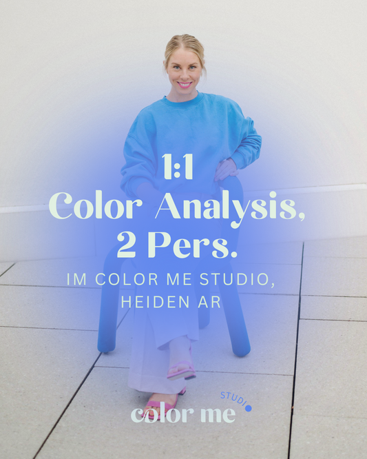 1:1 Color Analysis / 2 Pers. (p.P. 241 CHF)