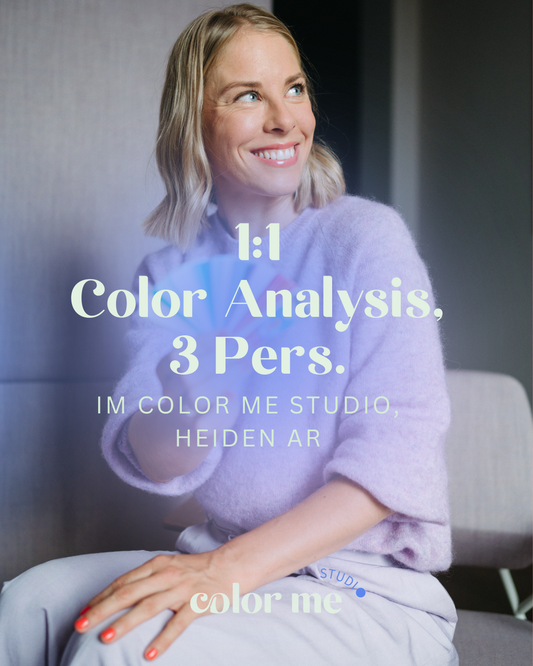 1:1 Color Analysis / 3 Personen (p.P. 193 CHF)