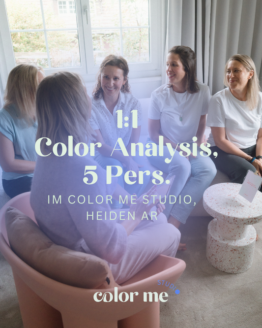 1:1 Color Analysis / 5 Personen (p.P. 214 CHF)